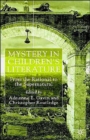 Mystery in Children's Literature : From the Rational to the Supernatural - Book