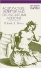 Acupuncture, Expertise and Cross-Cultural Medicine - Book