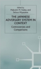 The Japanese Adversary System in Context : Controversies and Comparisons - Book