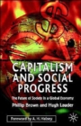 Capitalism and Social Progress : The Future of Society in a Global Economy - Book