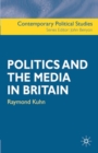 Politics and the Media in Britain - Book