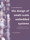 An Introduction to the Design of Small-Scale Embedded Systems - Book