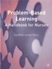 Problem Based Learning: A Handbook for Nurses - Book