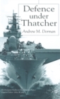 Defence Under Thatcher - Book
