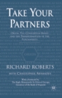 Take Your Partners : Orion, the Consortium Banks and the Transformation of the Euromarkets - Book