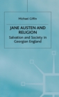 Jane Austen and Religion : Salvation and Society in Georgian England - Book