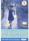 HIV/AIDS Action Readers; My Sister Julie - Book