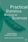 Practical Statistics for the Biological Sciences : Simple Pathways to Statistical Analyses - Book