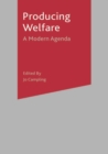 Producing Welfare : A Modern Agenda - Book