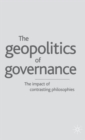 Geopolitics of Governance : The Impact of Contrasting Philosophies - Book