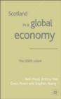 Scotland in a Global Economy : The 2020 Vision - Book