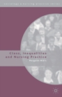 Class, Inequalities and Nursing Practice - Book