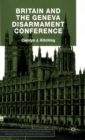 Britain and the Geneva Disarmament Conference - Book