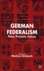 German Federalism : Past, Present and Future - Book