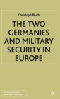 The Two Germanies and Military Security in Europe - Book