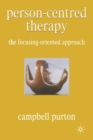 Person-Centred Therapy : The Focusing-Oriented Approach - Book