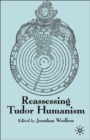 Reassessing Tudor Humanism - Book