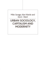 Urban Sociology, Capitalism and Modernity - Book