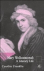 Mary Wollstonecraft : A Literary Life - Book