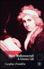 Mary Wollstonecraft : A Literary Life - Book