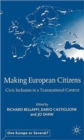 Making European Citizens : Civic Inclusion in a Transnational Context - Book
