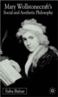 Mary Wollstonecraft's Social and Aesthetic Philosophy : An Eve to Please Me - Book