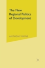 The New Regional Politics of Development - Book