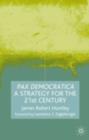 Pax Democratica : A Strategy for the 21st Century - eBook