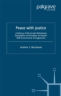 Peace with Justice : A History of the Israeli-Palestinian Declaration of Principles on Interim Self-Government Arrangements - A. Buchanan