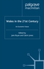 Wales in the 21st Century : An Economic Future - eBook