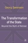 The Transformation of the State : Beyond the Myth of Retreat - Book