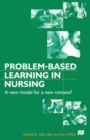 Problem-based Learning in Nursing : A New Model for a New Context - eBook