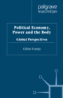 Political Economy, Power and the Body : Global Perspectives - eBook
