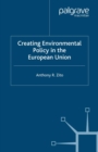 Creating Enviromental Policy in the European Union - eBook