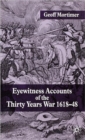 Eyewitness Accounts of the Thirty Years War 1618-48 - Book
