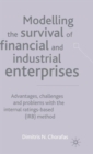 Modelling the Survival of Financial and Industrial Enterprises : Advantages, Challenges and Problems with the Internal Ratings-based (IRB) Method - Book