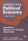 International Political Economy : Readings on State-Market Relations in the Changing Global Order - Book