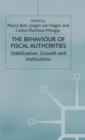 The Behaviour of Fiscal Authorities : Stabilisation, Growth and Institutions - Book