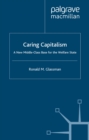 Caring Capitalism : A New Middle-Class Base for the Welfare State - eBook