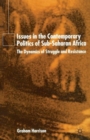Issues in the Contemporary Politics of Sub-Saharan Africa : The Dynamics of Struggle and Resistance - Book