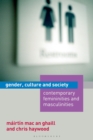 Gender, Culture and Society : Contemporary Femininities and Masculinities - Book