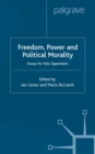 Freedom, Power and Political Morality : Essays for Felix Oppenheim - eBook