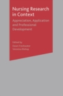 Nursing Research in Context : Appreciation, Application & Professional Development - Book
