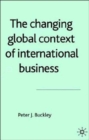 The Changing Global Context of International Business - Book