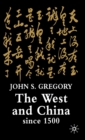 The West and China Since 1500 - Book