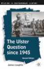 The Ulster Question since 1945 - Book