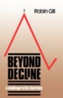 Beyond Decline : A Challenge to the Churches - Book