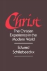 Christ : The Christian Experience in the Modern World - Book