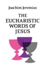 The Eucharistic Words of Jesus - Book
