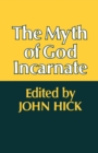 The Myth of God Incarnate - Book